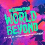 The Walking Dead World Beyond Season 2